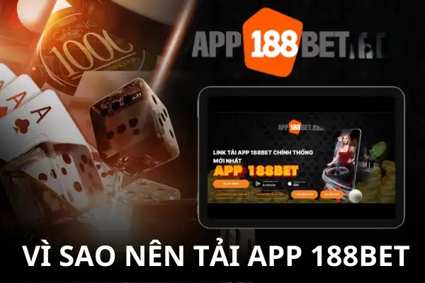 VI-SAO-NEN-TAI-APP-188BET